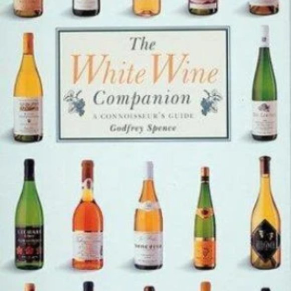 White Wine Companion by Godfrey Spence Wine Making Guide Connoisseur's Guide Win - Picture 1 of 1